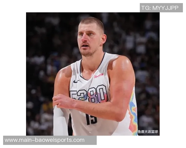 约基奇谈球队进攻多样性与默契提升卡梅罗安东尼采访揭示内情